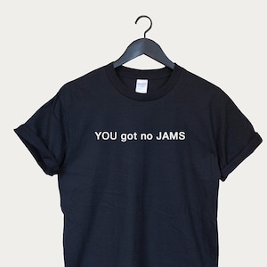 Kpop t shirt You got no jams shirt t-shirt tee pocket unisex top fangirl jungkook j-hope gift kpop korean shirt