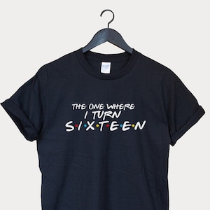 16th birthday shirt, 16th birthday ideas, Personalized gift, Birthday Shirts Gift For Women Man, 16th birthday gift for him her