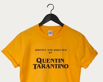 Written by Quentin Tarantino t-shirt unisex top Tumblr 90's Shirt