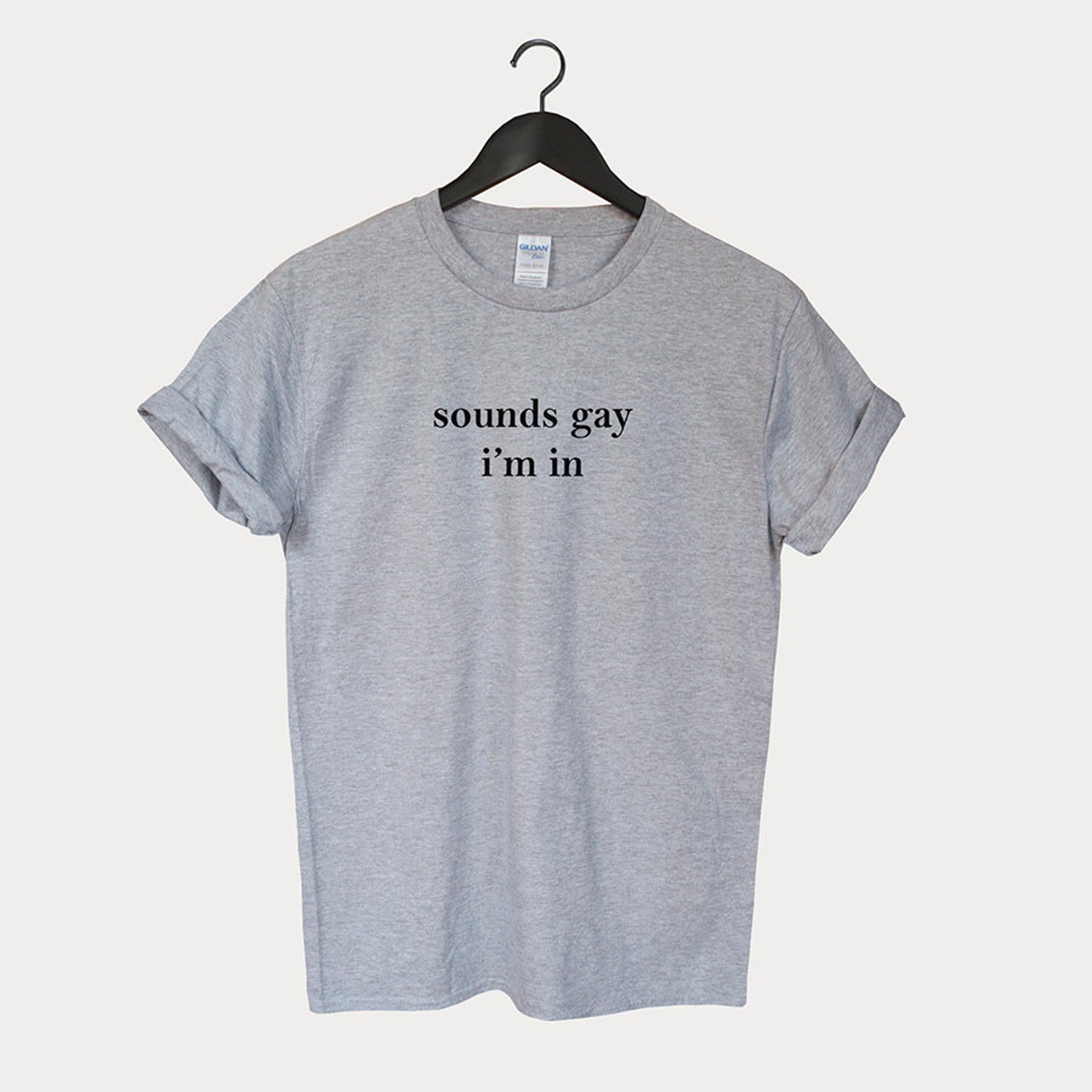 Lgbt Shirt Sounds Gay Im in Shirt Bisexual Shirt Gay Shirt Etsy