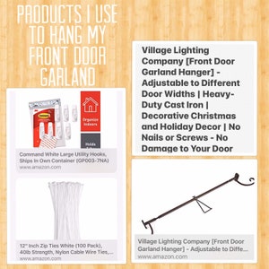 May include: A set of white Command hooks, a pack of white zip ties, and a black metal front door garland hanger. The text on the image reads "Products I use to hang my front door garland".