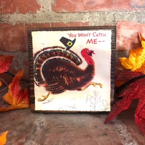 Vintage Thanksgiving Funny Turkey Wood Block Sign; Primitive Thanksgiving Fall Wood Mantel Shelf Home Decoration; Thanksgiving Hostess Gift