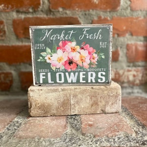 Farmhouse Flower Market Home Decor; Cottage Floral Home Shelf Sitter; Country Flower Sign; Vintage Floral Wood Block; Farmhouse Housewarming