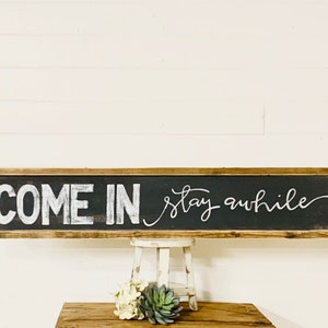 Come In Stay Awhile Wood Sign, Rustic Entryway Wall Decor Welcome Sign, Front Porch Decor, Housewarming Gift, Wedding Gift, Farmhouse Decor
