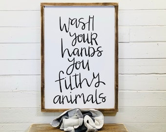 Wash Your Hands Ya Filthy Animal Sign, Farmhouse Bathroom, Funny Wash, Your Hands, Kids bathroom Humor, Bathroom Wall Art, housewarming Gift