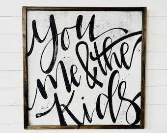 Farmhouse Family Wood Sign: Customizable 'You Me & The Kids' Living Room Wall Art, Mom Gift