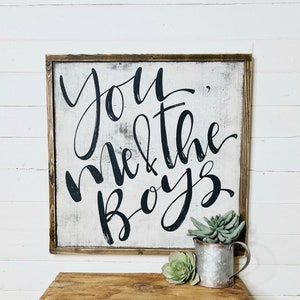 You Me And The Boys Wood Sign, Boy Mom Wall Sign, Gift For Mom Of Boys, Customizable Sign, Family Sign For Living Room, Boys Quote Wall Art