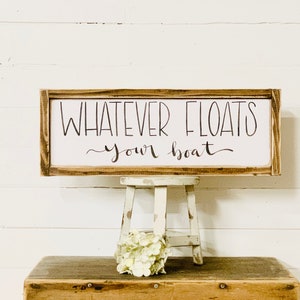 Whatever Floats Your Boat Nautical Sign For Boat House Or Lake House, Funny Quote Wall Art, Riverboat Wall Decor, Gift For Water Sport Lover