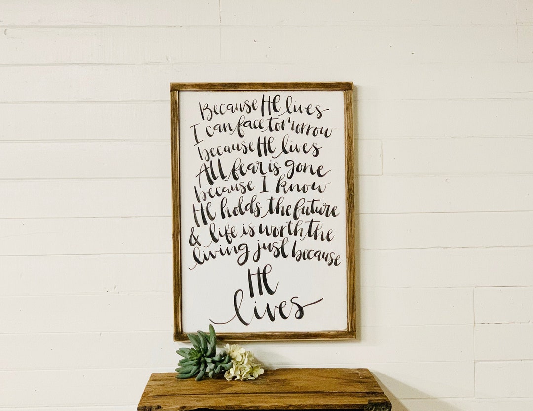 Because He Lives Wood Sign With Old Hymn Christian Gift Etsy