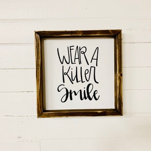 Smile Motivational Sign, Wear A Killer Smile Quote, Teacher Gift, Inspirational Smile Sign With Frame, Smile Quote Wall Art, Farmhouse Style