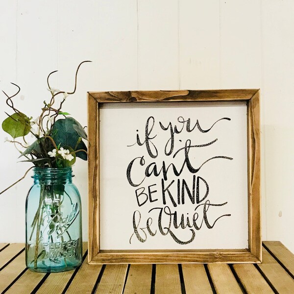 If You Cant Be Kind Sign Etsy