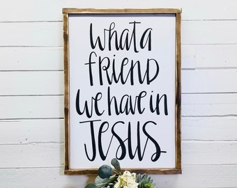 What A Friend We Have In Jesus Sign With Old Hymn Christian Song Lyrics Wall Sign Christian Gift Christian Wall Art Spiritual Wood Sign