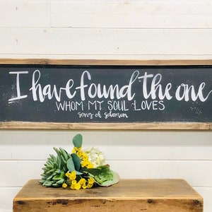 I have Found The One Wedding Bible Verse Sign, Song of Solomon 3 4 Scripture Wall Decor, Personalized Christian Gift, Custom Wedding Gift