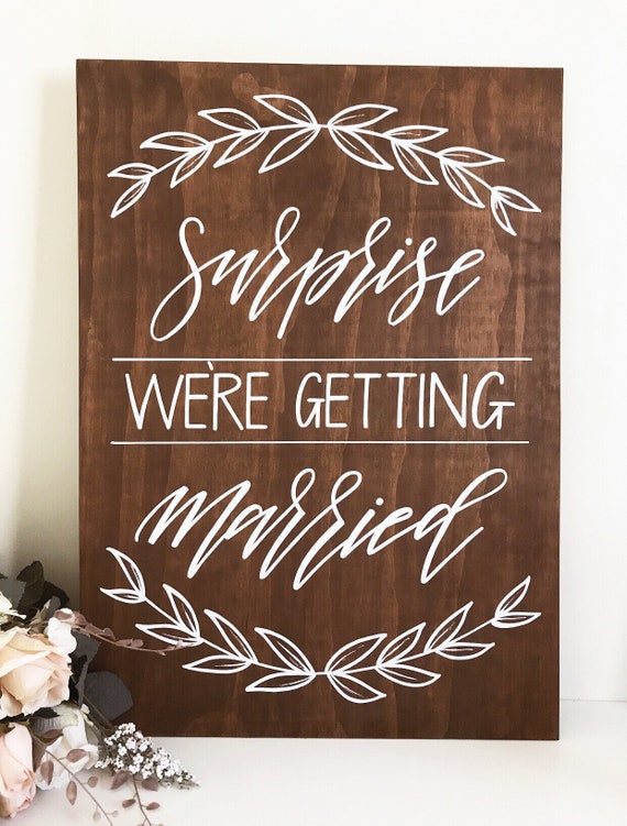 you calligraphy more love Etsy Surprise Surprise Wedding Getting   We're Sign Married