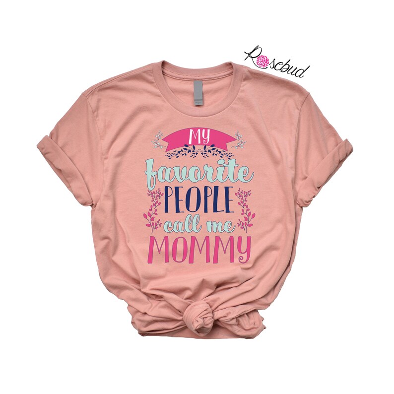 My Favorite People Call Me My Favorite People Call Me Mama Etsy