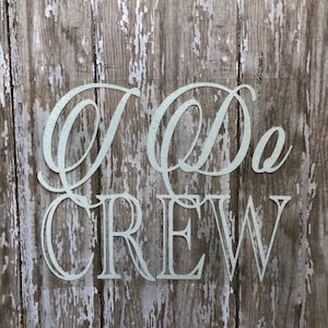 I Do Crew Iron on Decal. diy Bridal Party Shirt. diy Bachelorette Party Shirt. Wedding Party heat transfer decal. DIY I Do Crew Shirt