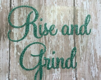Rise and Grind Iron on Decal, T-Shirt Decal, DIY Rise and Grind Shirt, Iron on Decal,  DIY Gym Shirt, Positive Affirmation Decal, iron on
