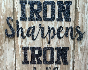 Iron Sharpens Iron Proverbs 27:17 Heat Transfer decal