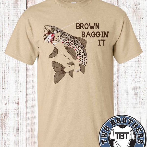 Brown Baggin It Fly Fishing T-shirt
