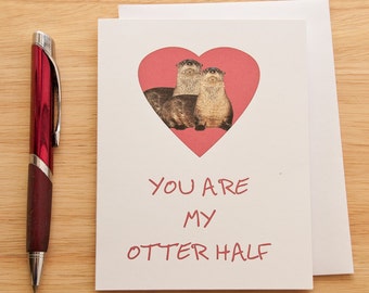 Love Card For Him Or Her, Boyfriend Gift, Otter Half, Romantic, Couple's Card, Otter,  Anniversary Card, Birthday