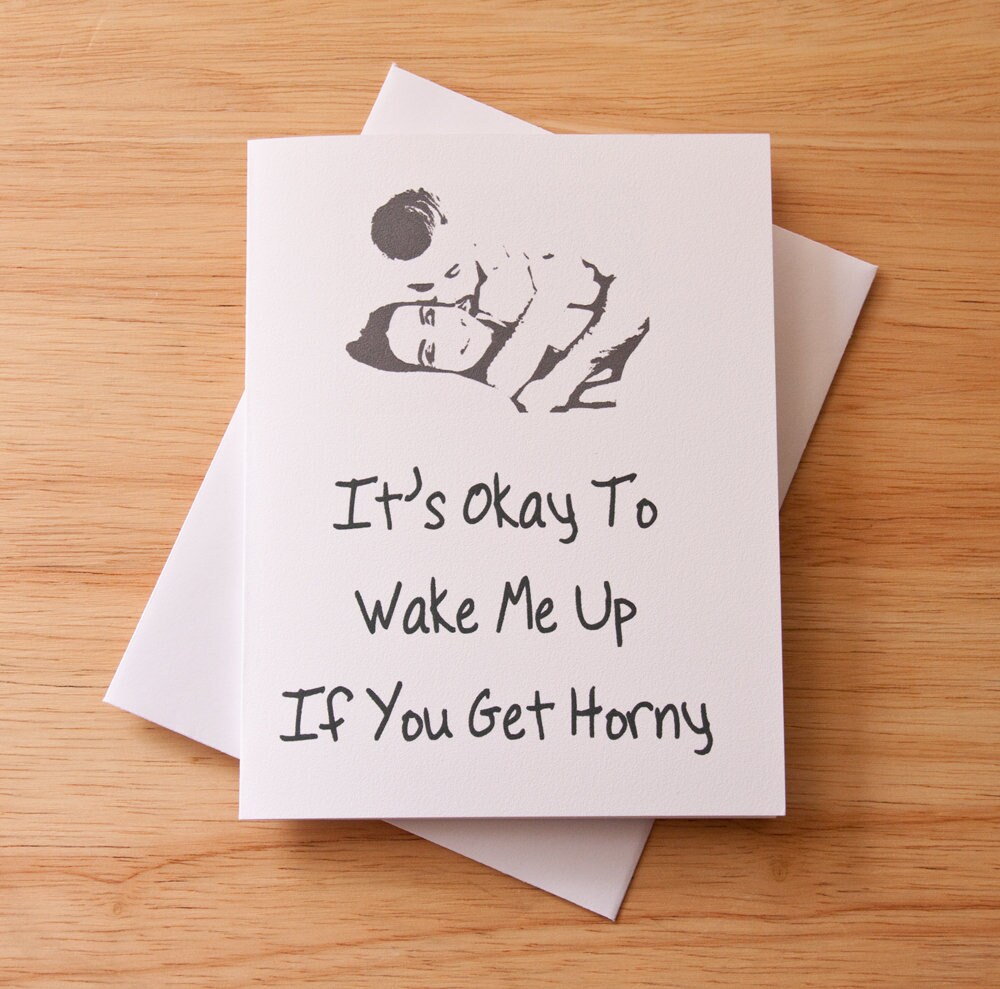 Wake Me If You Get Horny, Have Sex, Boyfriend Gift, Romantic Card, Funny,  Sexy, Love Card - Etsy