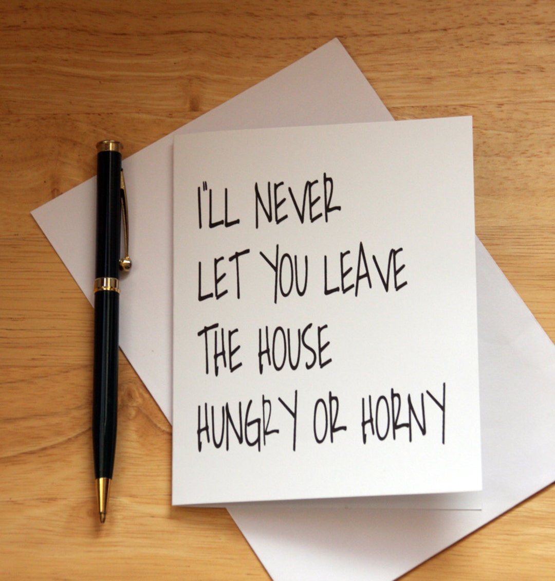Sexy Card for Boyfriend Never Leave the House Hungry or