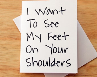 Oral Sex Card For Boyfriend, Feet On Your Shoulders, Naughty, Dirty, Sexy Card,  Boyfriend Gift