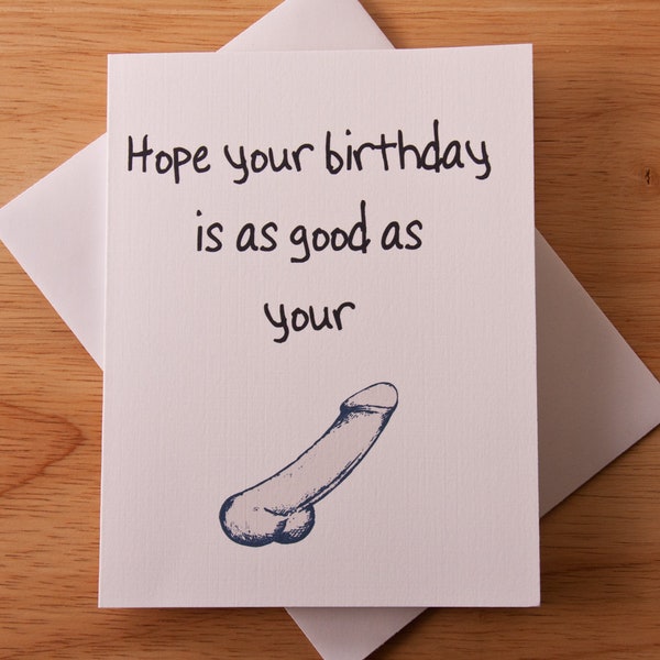 Birthday Dick Card For Boyfriend, Funny Penis Birthday, Handmade, Sexy, Naughty, Dirty, Willy, Erotic Card, 4.25x5.5 or 5x7 Size