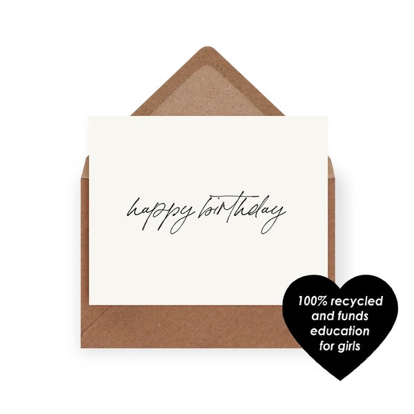 Simple Happy Birthday Card | A6 Size | 100% Recycled | Funds Girls Education | Minimalist Birthday Card | Handwritten Bday Card