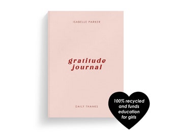 Personalised Gratitude Hardcover/Softcover Journal | 100% Recycled | Funds Girls Education | Daily Thanks Journal | Happiness Journal