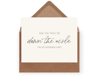 Will You Walk Me Down The Aisle Card | Bridal Party Card | 100% Recycled | Funds Girls Education | A6 Size | Father Note Card