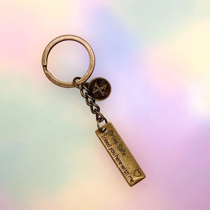 Drive Safe I Need You Here With Me Keyring Personalised With Initial Bronze