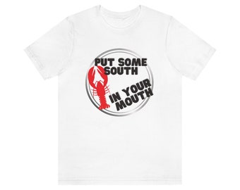 Crawfish shirt, put some south in your mouth, Crawfish boil swag, Crawfish boil shirt, Crawfish