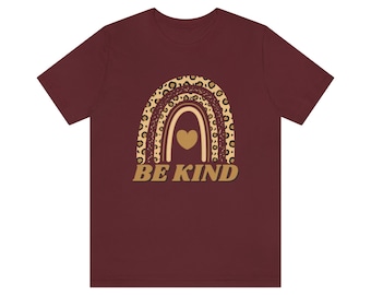 Be Kind leopard spot shirt, Be Kind shirt, Rainbow Be Kind shirt, Rainbow shirt