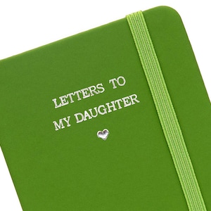 Cartas a mi hija: Libreta A6 de tapa dura con líneas para cartas de amor, lecciones de vida y recuerdos emotivos. Un regalo sentimental.