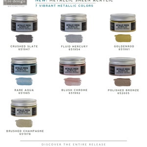 New! Metallic sheen Acrylic Paint - 7 Colors - Re-Design with Prima - for Furniture, Decor, Art Stenciling  Silk Screening and More