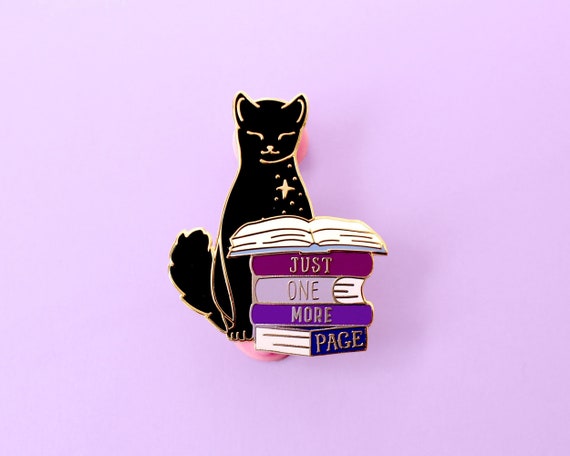 Just One More Page Book Cat enamel pin; Black reading cat literary bookworm gift