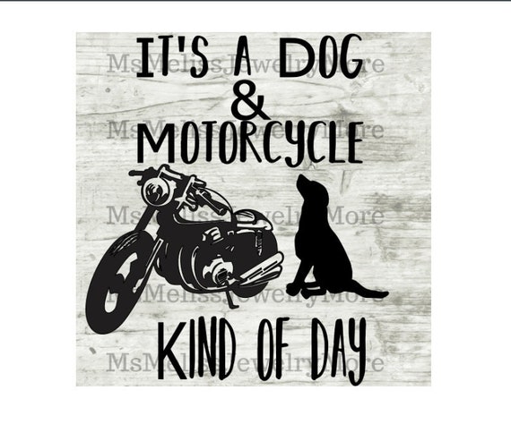 Download It S A Dog And Motorcycle Kind Of Day Svg Wood Sign Svg Etsy PSD Mockup Templates
