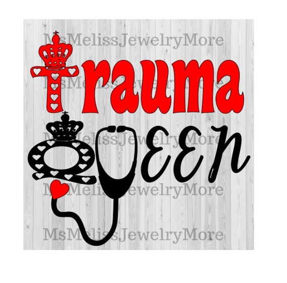 Free Free Trauma Queen Svg 881 SVG PNG EPS DXF File