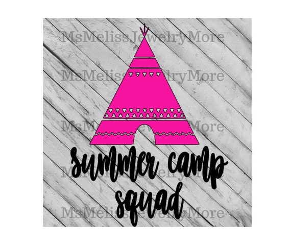 Download Summer Camp Squad Svg Camping Svg Camping Teepee Word Art Etsy