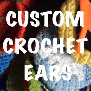 Custom Crochet Ears