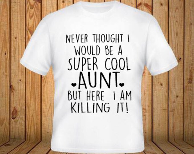 Super Cool Aunt Shirt, Mother's Day Gift Idea