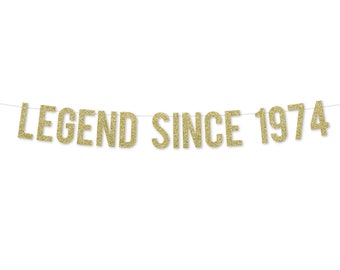 Legend Since 1974 Banner | 50th Birthday Decoration Men | 50th Men Birthday Party | Awesome Since Banner | 50 Birthday Aged to Perfection