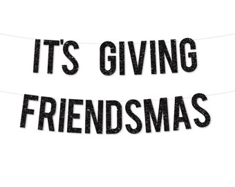 Friendsmas Decorations | It's Giving Friendsmas Funny Banner Christmas Party Decor | Merry Friendsmas Party Sign | Holiday Garland Red Gold