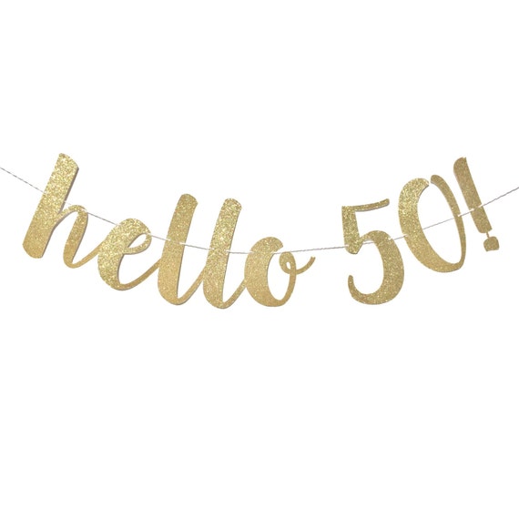 Hello 50 Birthday Banner 50 And Fabulous 50th Birthday Decoration 50th Birthday Banner 50th Birthday Fifty Party Happy Birthday