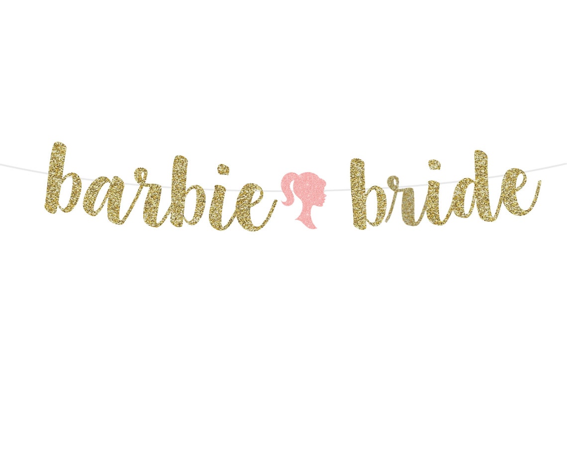 Barbie Bachelorette Party Decorations Barbie Bride Banner Etsy