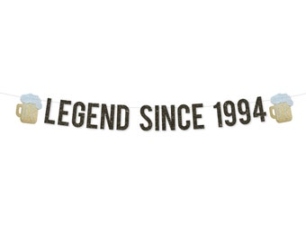 Legend Since 1994 Banner | 30th Birthday Decoration Men | 30th Men Birthday Party | Awesome Since 1994 | 30 Birthday Aged to Perfection Beer