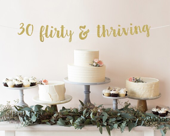 30th Birthday Decorations Thirty Flirty And Thriving 30th Etsy