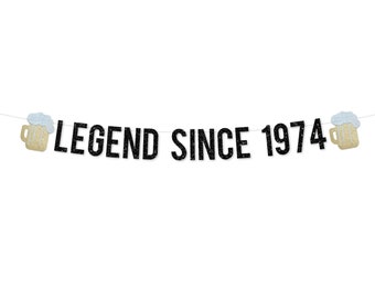 Legend Since 1974 Banner | 50th Birthday Decoration Men | 50th Men Birthday Party | Awesome Since Banner | 50 Birthday Aged to Perfection