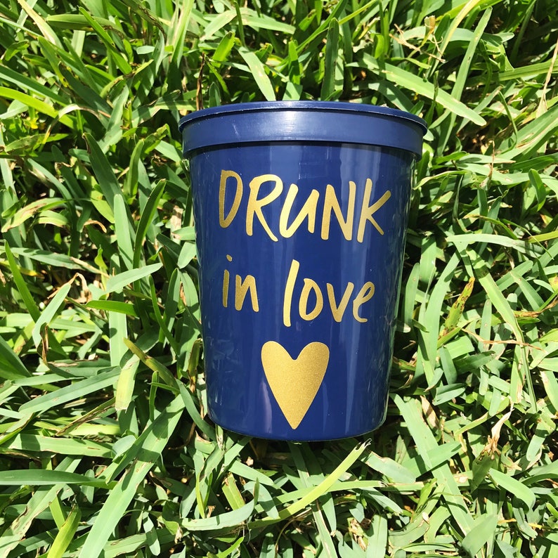 Drunk In Love Just Drunk Bachelorette Cups Bridesmaids Etsy 